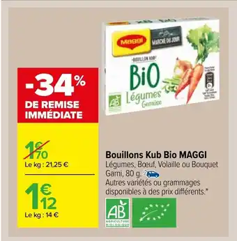 Carrefour Market Bouillons Kub Bio Maggi offre