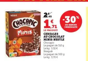 Super U CHOCAPIC Cereales au chocolat minis nestle offre