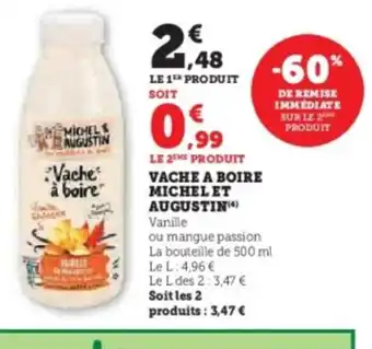 Super U MICHEL ET AUGUSTIN Vache a boire offre