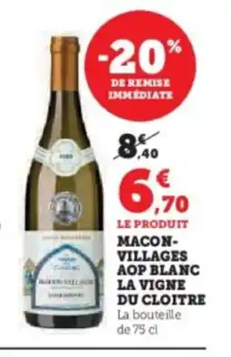 Super U Macon- villages aop blanc la vigne du cloitre offre