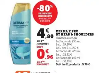 Super U HEAD & SHOULDERS Derma x pro by offre