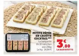 Super U Petits pâtés en croute cocktail offre