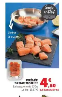 Super U Poêlée de saumon offre
