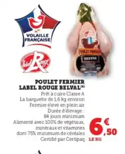Super U BELVAL Poulet fermier label rouge offre
