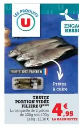 Super U Truite portion vidée filiere u offre