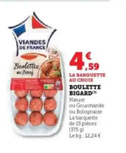 Super U BIGARD Boulette offre