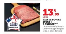 Super U Viande bovine steak a griller offre