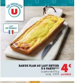 Super U Bande flan au lait entier u 6 parts offre