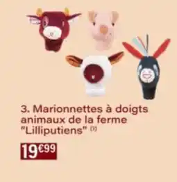 Monop' Marionnettes à doigts animaux de la ferme Lilliputiens offre