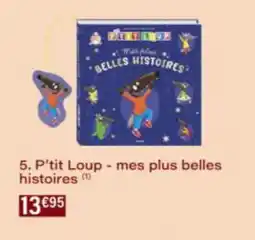 Monop' P'tit Loup - mes plus belles histoires offre