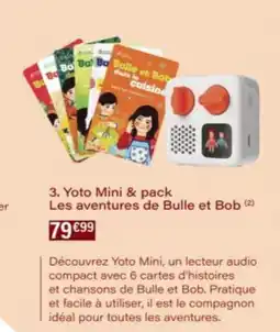 Monop' Yoto Mini & pack Les aventures de Bulle et Bob offre