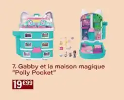 Monop' Gabby et la maison magique Polly Pocket offre