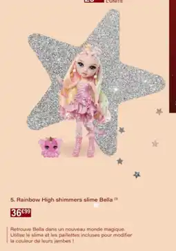 Monop' Rainbow High shimmers slime Bella offre