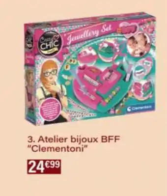 Monop' 3. Atelier bijoux BFF Clementoni offre