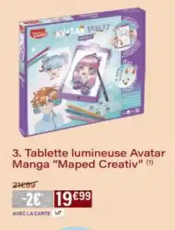 Monop' Tablette lumineuse Avatar Manga Maped Creativ offre