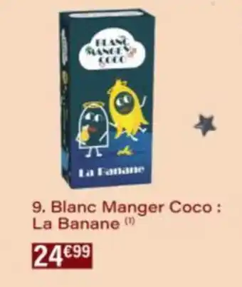 Monop' Blanc Manger Coco: La Banane offre