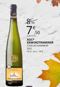 E.Leclerc AOC* GEWURZTRAMINER CAVE DE HUNAWIHR offre