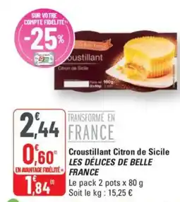 G20 LES DÉLICES DE BELLE Croustillant Citron de Sicile offre