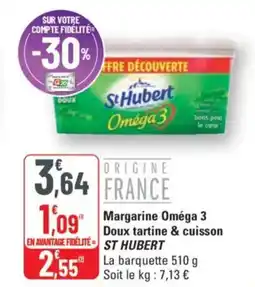 G20 ST HUBERT Margarine Omega 3 Doux tartine & cuisson offre