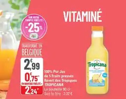 G20 TROPICANA 100% Pur Jus de 5 Fruits pressés Réveil des Tropiques offre