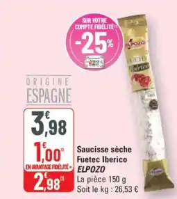G20 ELPOZO Saucisse sèche Fuetec Iberico offre