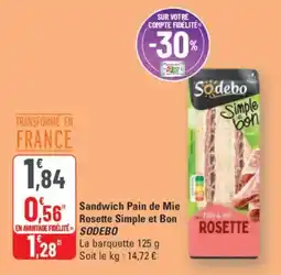 G20 SODEBO Sandwich Pain de Mie Rosette Simple et Bon offre