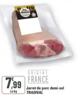 G20 TRADIVAL Jarret de porc demi-sel offre
