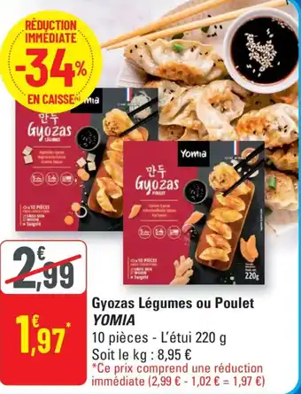 G20 YOMIA Gyozas Légumes ou Poulet offre