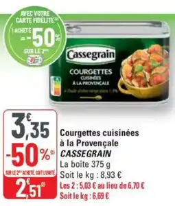 G20 CASSEGRAIN Courgettes cuisinées à la Provençale offre
