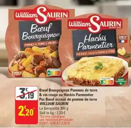 G20 WILLIAM SAURIN Boeuf Bourguignon Pommes de terre & vin rouge ou Hachis Parmentier Pur Bœuf écrasé de pomme de terre offre