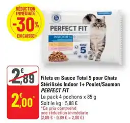 G20 PERFECT FIT Filets en Sauce Total 5 pour Chats Stérilisés Indoor 1+ Poulet/Saumon offre