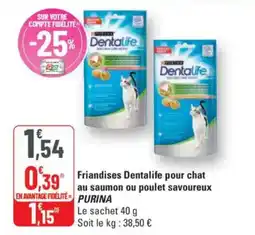 G20 PURINA Friandises Dentalife pour chat au saumon ou poulet savoureux offre