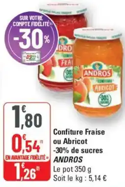 G20 ANDROS Confiture Fraise ou Abricot -30% de sucres offre