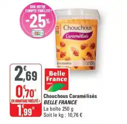 G20 BELLE FRANCE Chouchous Caramélisés offre