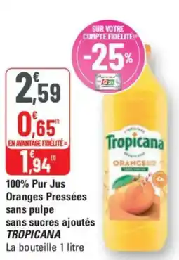 G20 TROPICANA 100% Pur Jus Oranges Pressées sans sucres ajoutés offre