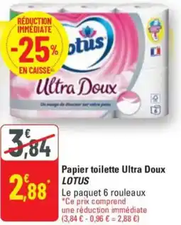 G20 LOTUS Papier toilette Ultra Doux offre