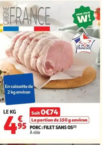 Auchan Porc filet sans os offre