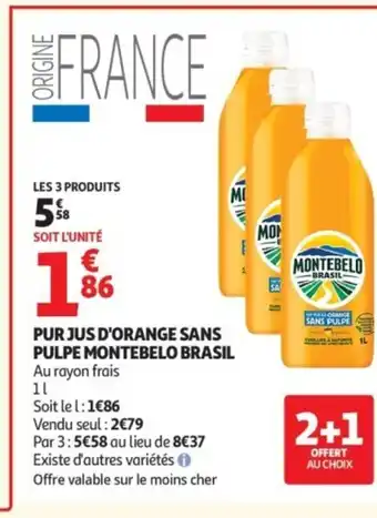 Auchan MONTEBELO BRASIL Pur jus d'orange sans pulpe offre