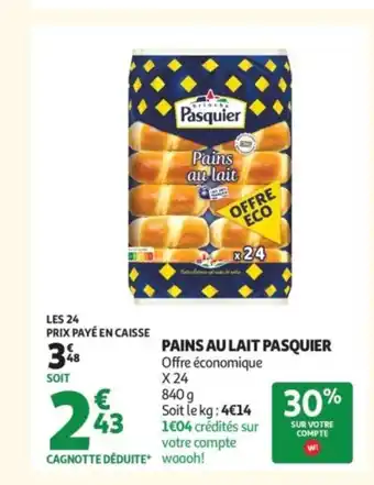 Auchan PASQUIER Pains au lait offre