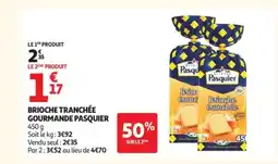 Auchan PASQUIER Brioche tranchée gourmande offre