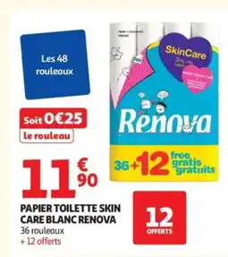 Auchan RENOVA Papier toilette skin care blanc offre
