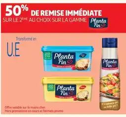 Auchan PLANTA FIN Sur la gamme offre