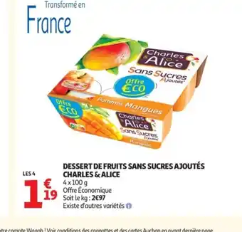 Auchan CHARLES & ALICE Dessert de fruits sans sucres ajoutés offre