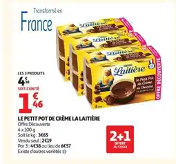 Auchan LA LAITIÈRE Le petit pot de crème offre