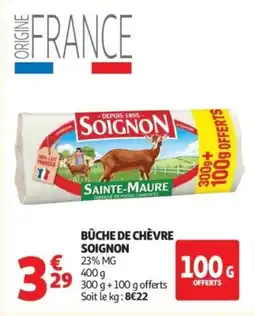 Auchan SOIGNON Bûche de chèvre offre
