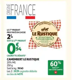 Auchan LE RUSTIQUE Camembert offre