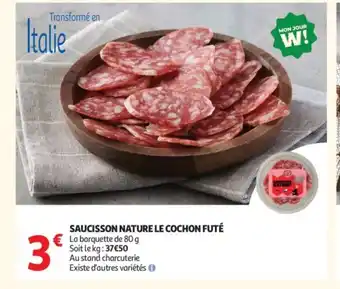 Auchan Saucisson nature le cochon futé offre