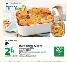 Auchan Gratin de pâtes au comté offre