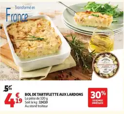 Auchan Bol de tartiflette aux lardons offre
