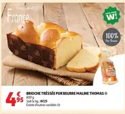 Auchan Brioche tréssée pur beurre maline thomas offre